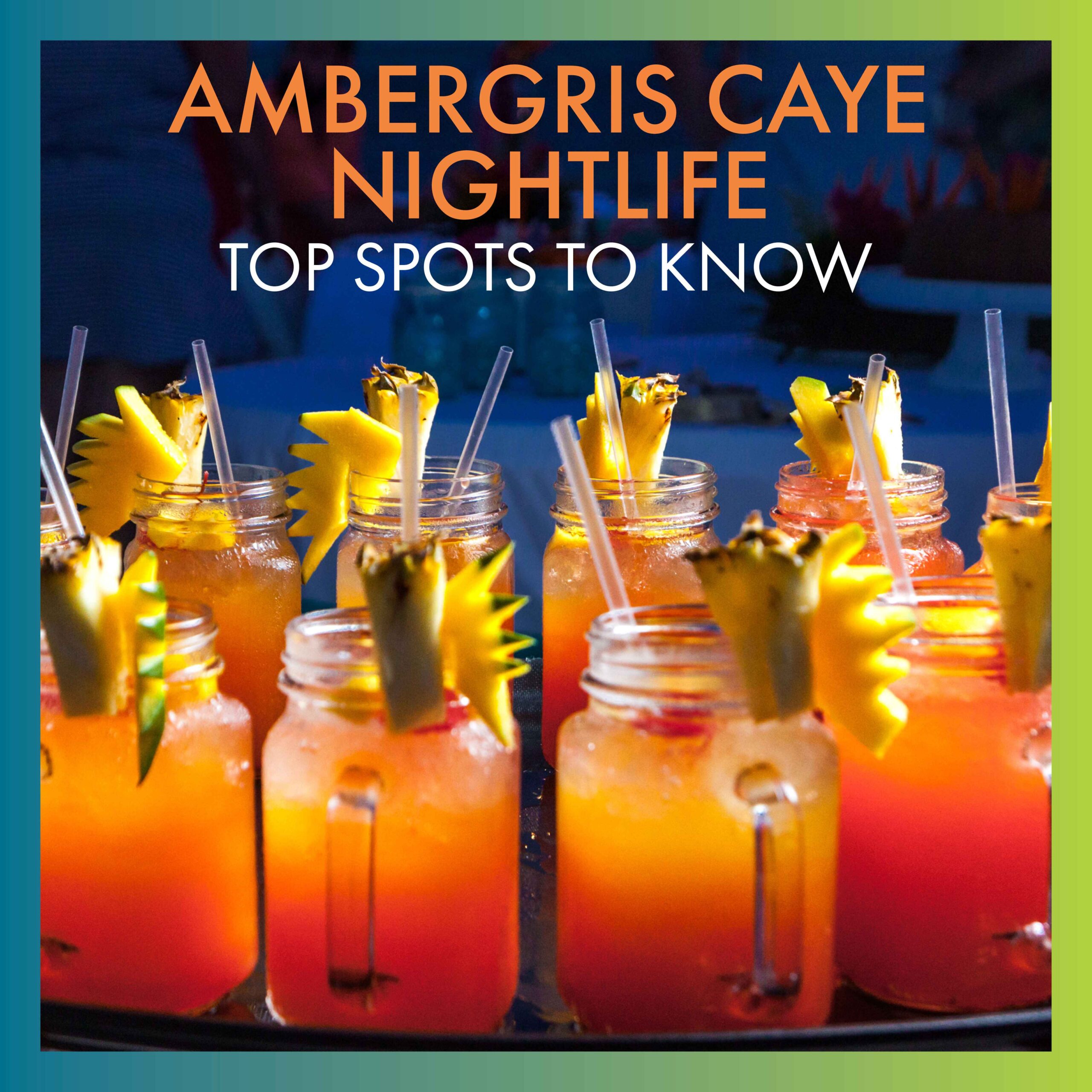 Ambergris-Caye-Nightlife-Banner